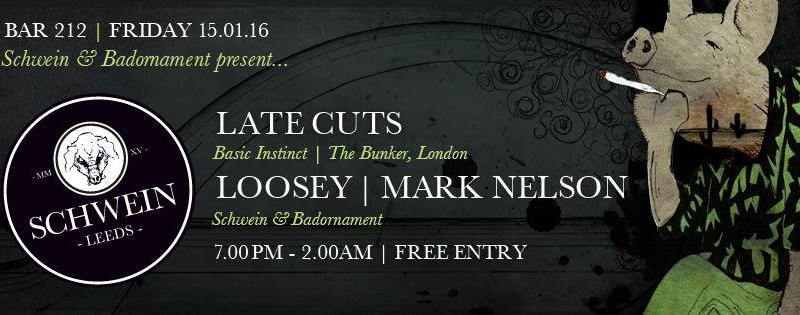 Late Cuts & residents @ 212, Leeds – 15/01/16