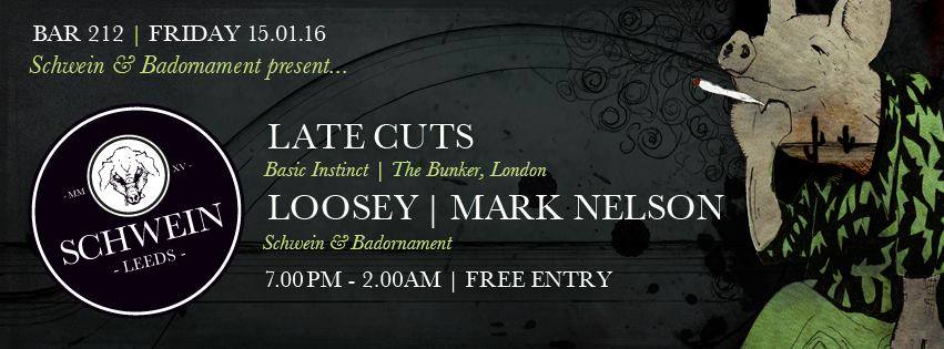 Late Cuts & residents @ 212, Leeds – 15/01/16